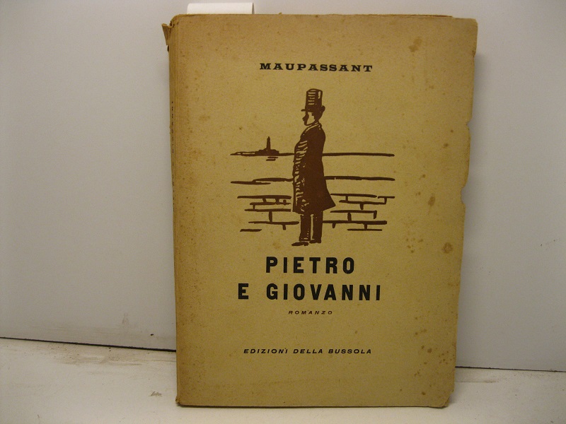 Pietro e Giovanni. Romanzo